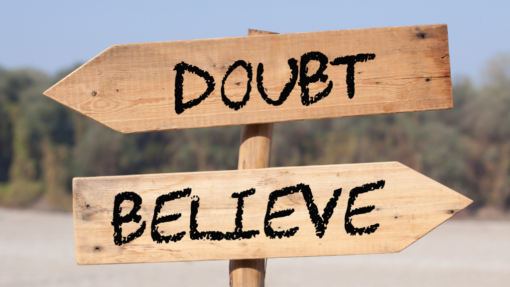 Self doubt is one of the fiercest roadblocks you will battle throughout your life.